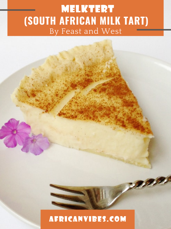 South African Milk Tart A Creamy Delight African Vibes