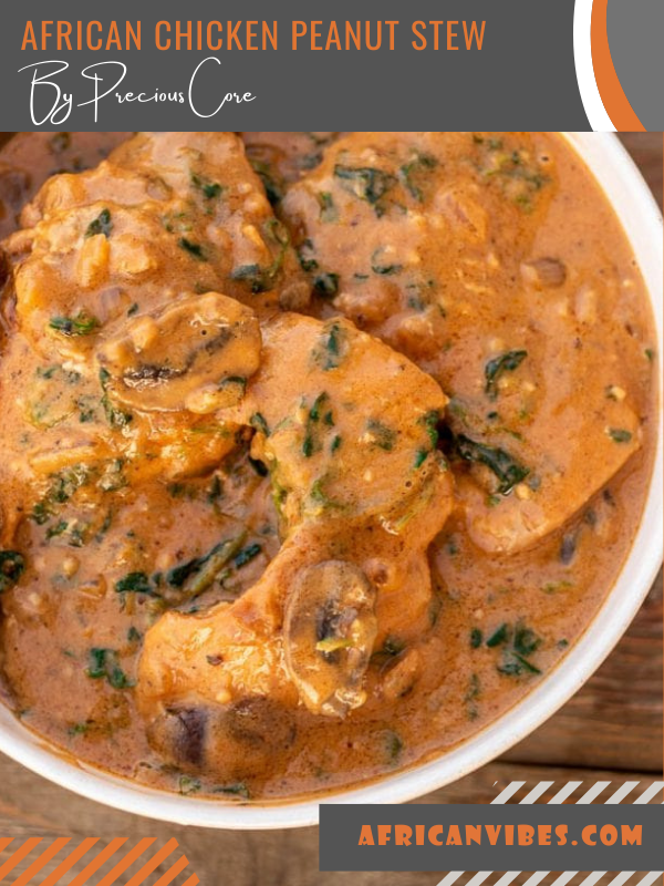 African Chicken Peanut Stew By Precious Core