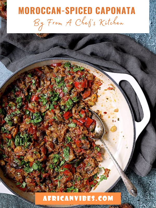 Moroccan-spiced Caponata By From A Chef's Kitchen - African Vibes