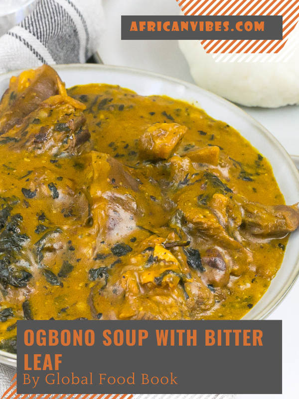 Ogbono Soup with Bitter Leaf By Global Food Book