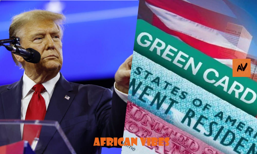 Trump Administration to Reassess Green Cards from These African Nations 1 Trump Administration to Reassess Green Cards from These African Nations